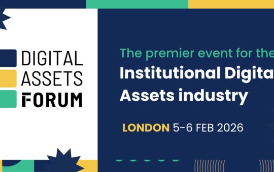 Digital Assets Forum 2026 Expands to Two Days in London, Uniting TradFi and Digital Assets Leaders