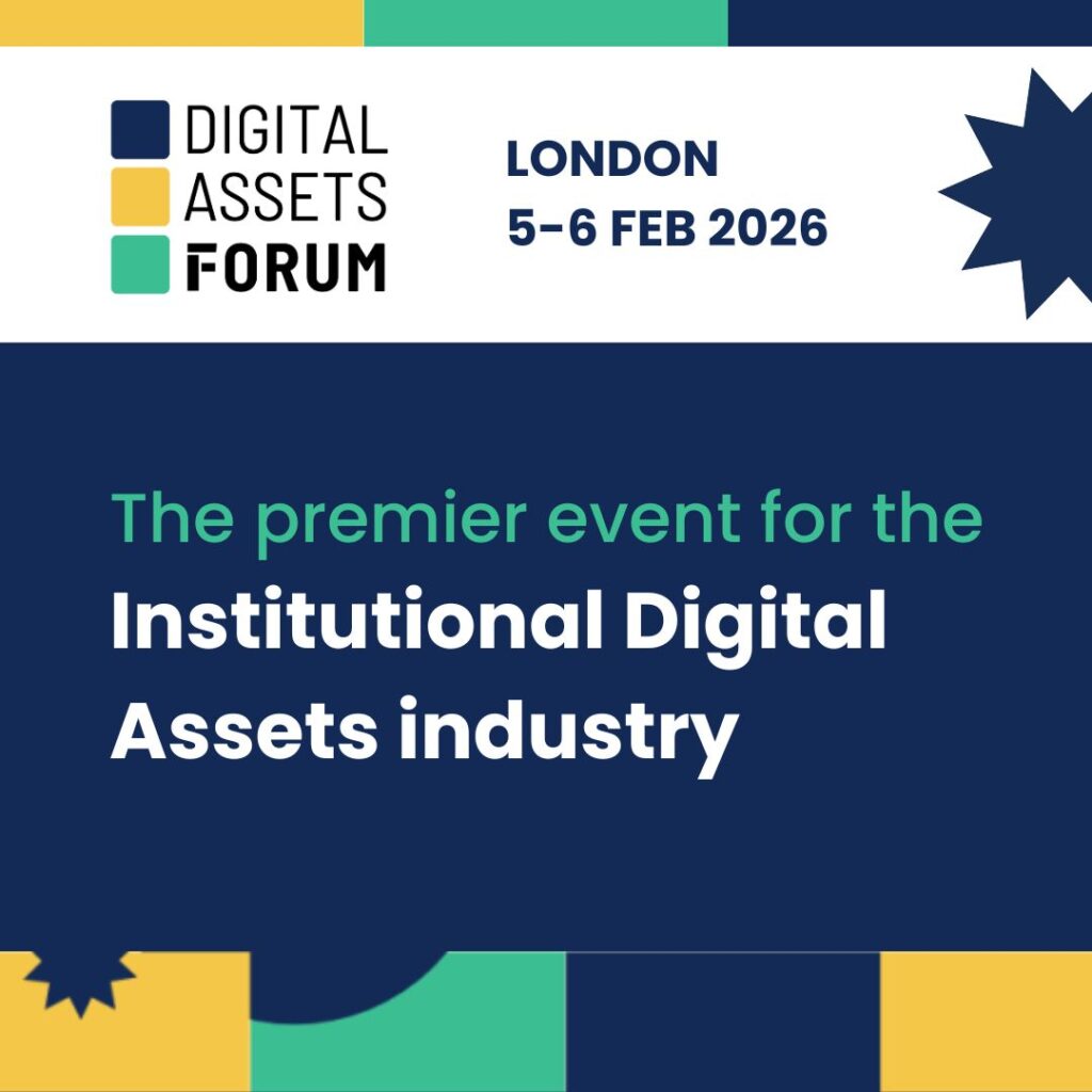 Digital Asset Forum - the premier event for the institutional digital assets industry.