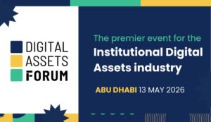 Digital Assets Forum Abu Dhabi 2026 event banner for institutional digital assets conference